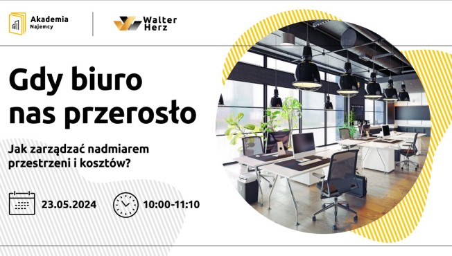 Webinar "Gdy biuro nas przerosło: jak zarządzać nadmiarem przestrzeni i kosztów?"