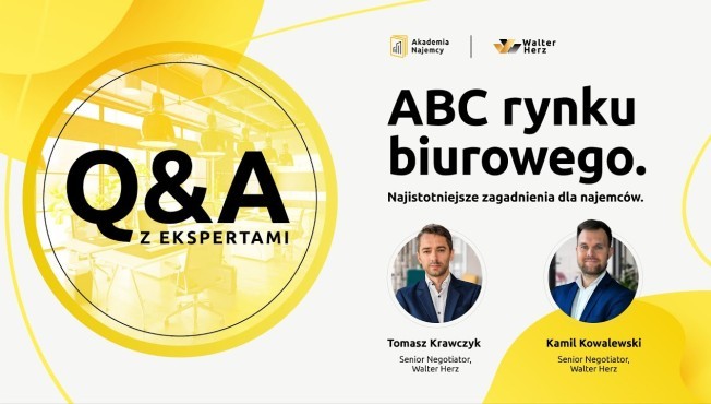 Akademia Najemcy – Q&A rynku biurowego